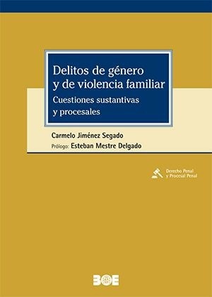 Delitos de género y de violencia familiar "Cuestiones sustantivas y procesales"