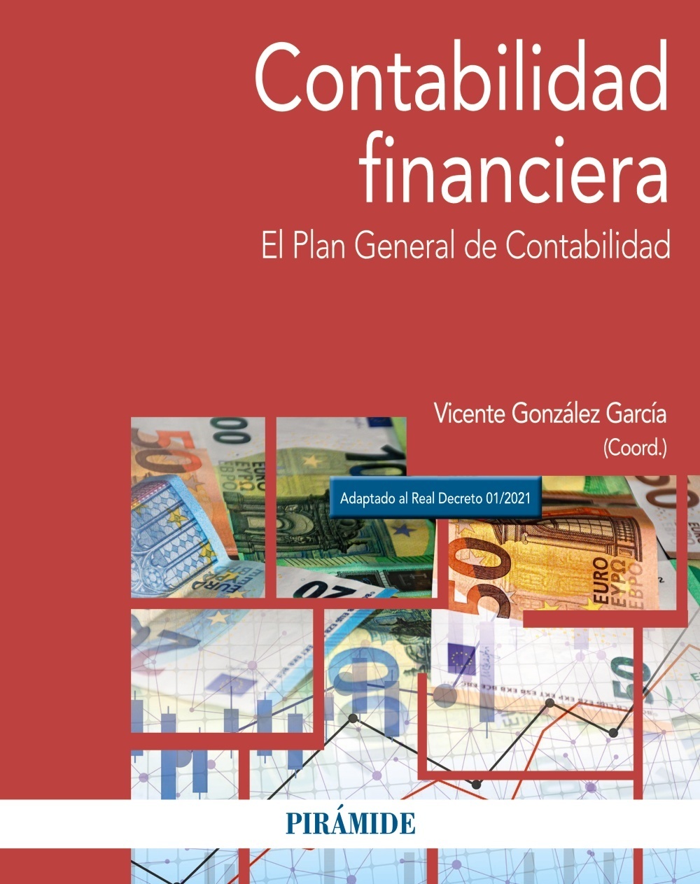 Contabilidad financiera. El Plan General de Contabilidad