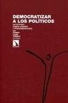 Democratizar a los políticos "un estudio sobre líderes latinoamericanos"
