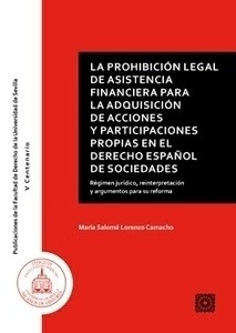 Prohibición Legal de Asistencia Financiera para la adquisición de acciones y participaciones propias en el derec