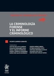 Criminología forense y el informe criminológico, La