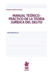 Manual teórico-práctico de la teoría jurídica del delito