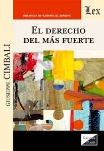 El Derecho del más fuerte