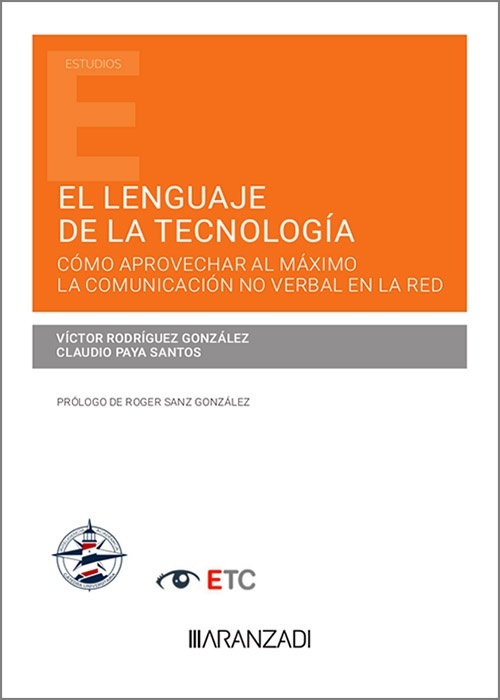 El lenguaje de la Tecnología. Cómo aprovechar al máximo la comunicación no verbal en la red.