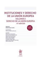 Instituciones y derecho de la Unión Europea Volumen II "Derecho de la Unión Europea"