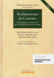 Reclamaciones de consumo. Materiales para la construcción de un Tratado de Derecho de consumo