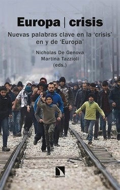 Europa / crisis "Nuevas palabras clave en la 'crisis' en y de 'Europa'"