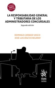 Responsabilidad general y tributaria de los administradores concursales, La