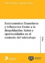 Instrumentos financieros y tributarios frente a la despoblación. "Retos y oportunidad en el contexto del teletrabajo"