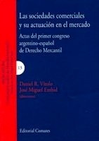 Sociedades Comerciales y Su Actuación en el Mercado, Las "Actas del Primer Congreso Argentino-Español de Derecho Mercantil"