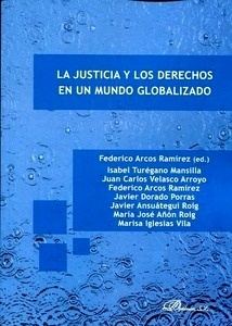 Justicia y los derechos en un mundo globalizado, La