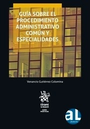 Guía sobre el procedimiento administrativo común y especialidades