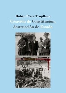 Creación de Constitución, Destrucción de Estado