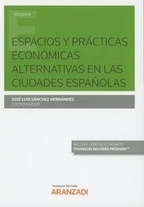 Espacios y prácticas económicas alternativas en las ciudades españolas (dúo-epub)