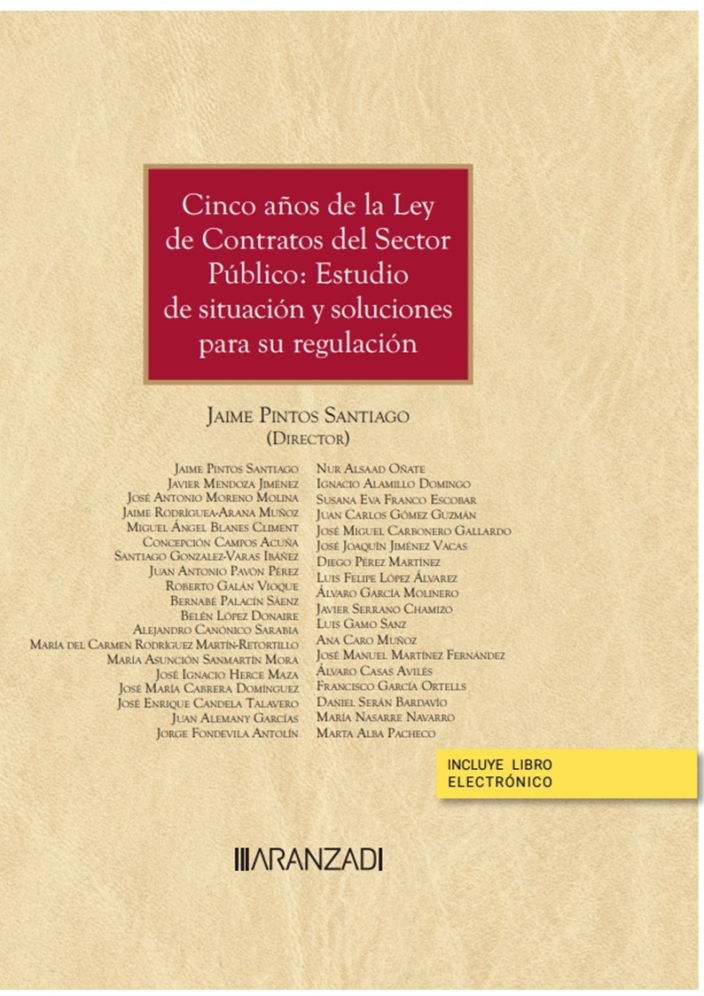 Cinco años de la ley de contratos del sector público: estudio de situación y soluciones para su regulación