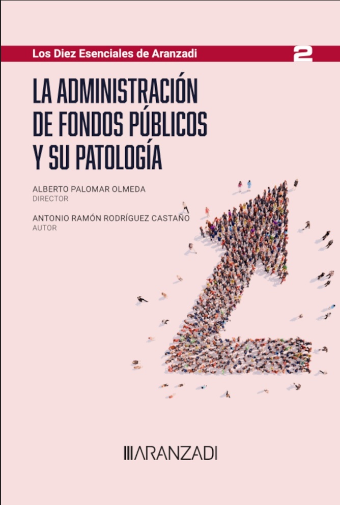 La administración de fondos públicos y su patología (Papel + e-book)