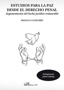 Estudios para la paz desde el derecho penal. "Argumentación del hecho jurídico restaurable"