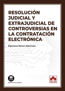 Resolución judicial y extrajudicial de controversias en la contratación electrónica