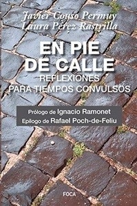 En pie de calle "Reflexiones para tiempos convulsos"