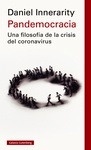 Pandemocracia "Una filosofía de la crisis del coronavirus"