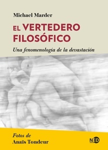 El vertedero filosófico "una fenomenología de la devastación"