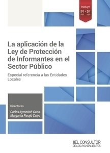 La aplicación de la Ley de Protección de Informantes en el Sector Público "Especial referencia a las Entidades Locales."