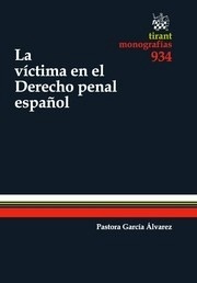 Víctima en el Derecho Penal español, La