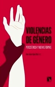 Violencias de género "persistencia y nuevas formas"