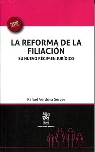 Reforma de la filiación, La "Su nuevo régimen jurídico"