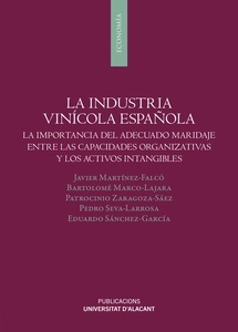 La industria vinícola española "La importancia del adecuado maridaje entre las capacidades organizativas y los activos intangibles"