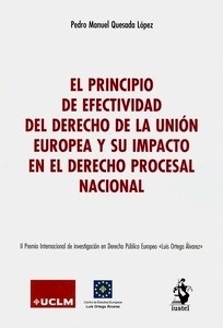 Principio de efectividad del derecho da la Unión Europea y su impacto en el derecho procesal nacional, El