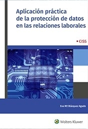 Aplicación práctica de la protección de datos en las relaciones laborales