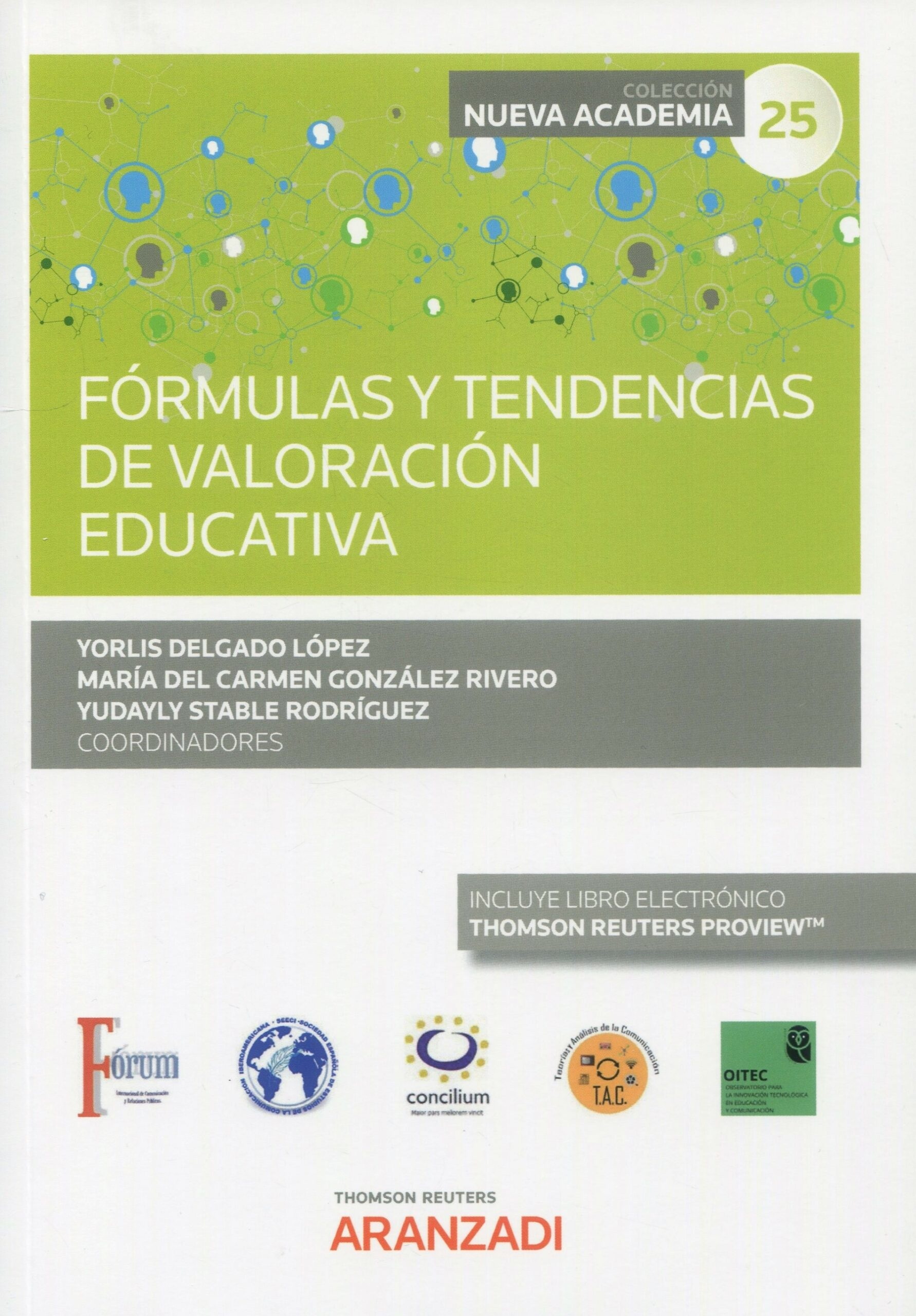 Fórmulas y tendencias de valoración educativa. (Congreso forum núm. 25)
