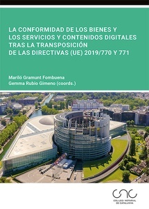 La conformidad de los bienes y los servicios y contenidos digitales tras la transposición de las Directivas (UE) "2019/770 y 771"