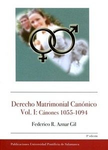 Derecho Matrimonial Canónico Vol. I: Cánones 1055-1094