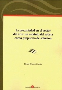 Precariedad en el sector del arte, La "Un estatuto del artista como propuesta de solución"