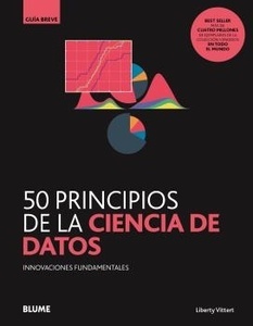 50 principios de la ciencia de datos "Innovaciones fundamentales"