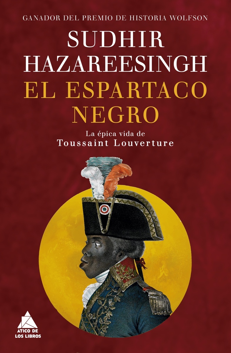 El Espartaco Negro "La épica vida de Toussaint Louverture"