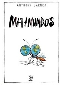 Matamundos "Nuestra manera de vivir ha caducado"