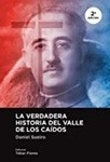 Verdadera historia del Valle de los Caidos, La