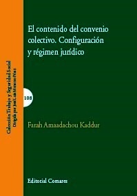 Contenido del convenio colectivo. Configuración y régimen juridico