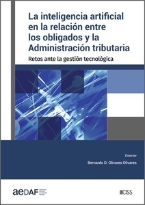 La inteligencia artificial en la relación entre los obligados y la Administración tributaria "Retos ante la gestión tecnológica"