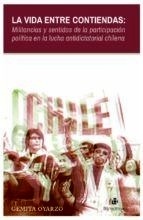 Vida entre contiendas: militancias y sentidos de la participacion política en la lucha antidictatorial chilena