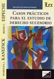 Casos prácticos para el estudio de derecho sucesorio.