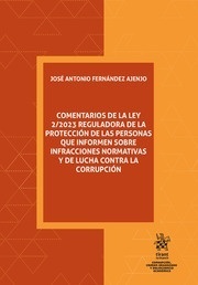 Comentarios de la Ley 2/2023 reguladora de la protección de las personas que informen sobre infracciones "normativas y de lucha contra la corrupción"