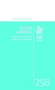 Acoso Laboral: Regulación jurídica y práctica aplicatica