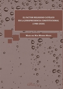 Factor religioso católico en la jurisprudencia constitucional (1980-2020), El