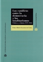 Católicos entre la democracia y los totalitarismos, Los Política y religión 1919-1945