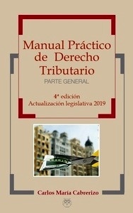 Manual práctico de derecho tributario. Parte general