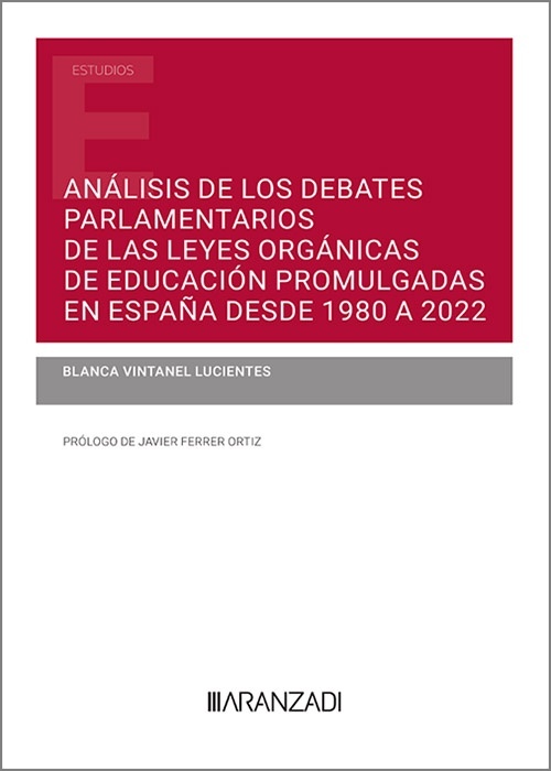 Análisis de los debates parlamentarios de las leyes orgánicas de educación promulgadas en España desde 1980 a 20 "22"